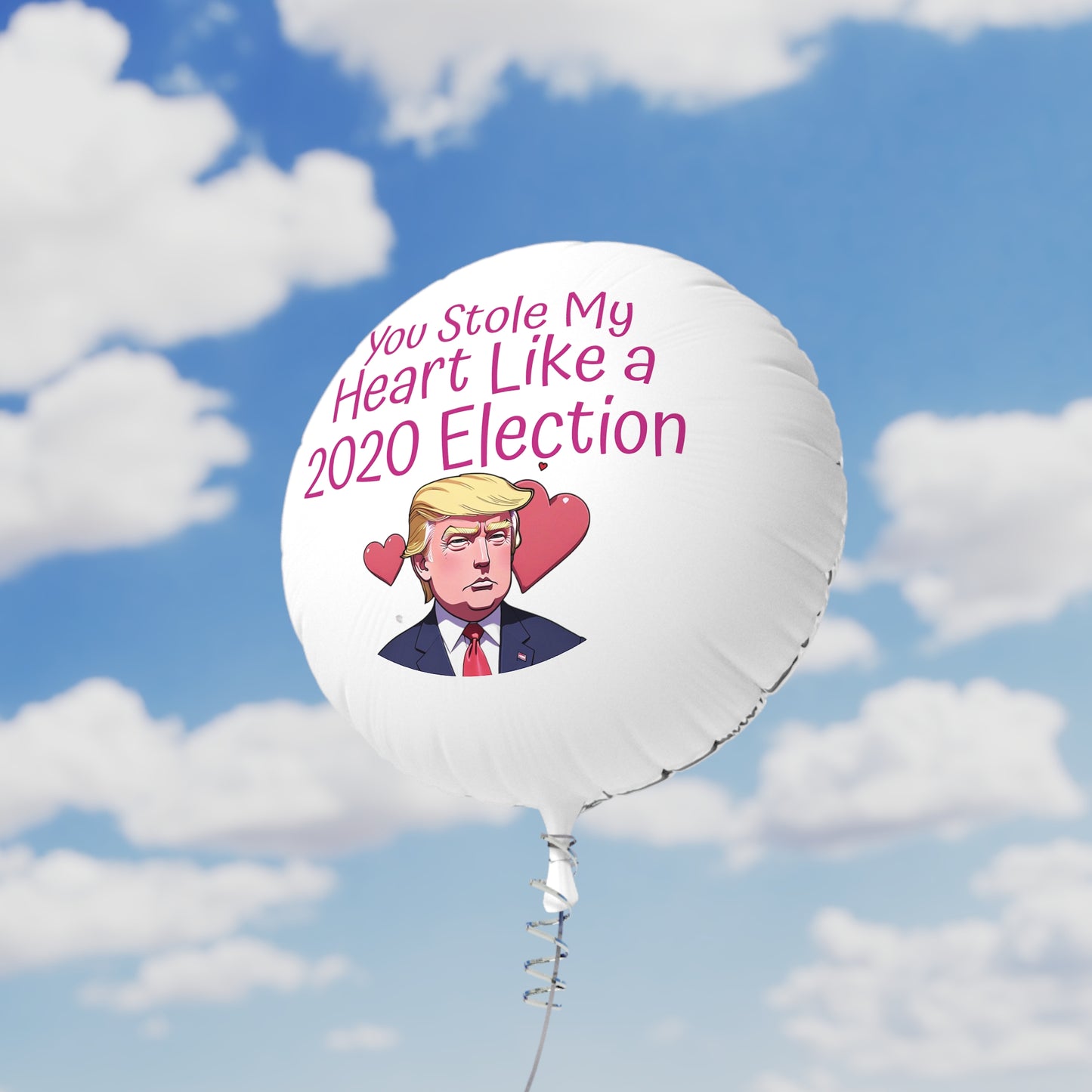 „You Stole My Heart like a 2020 Election“ Mylar-Helium-Ballon, wiederverwendbar