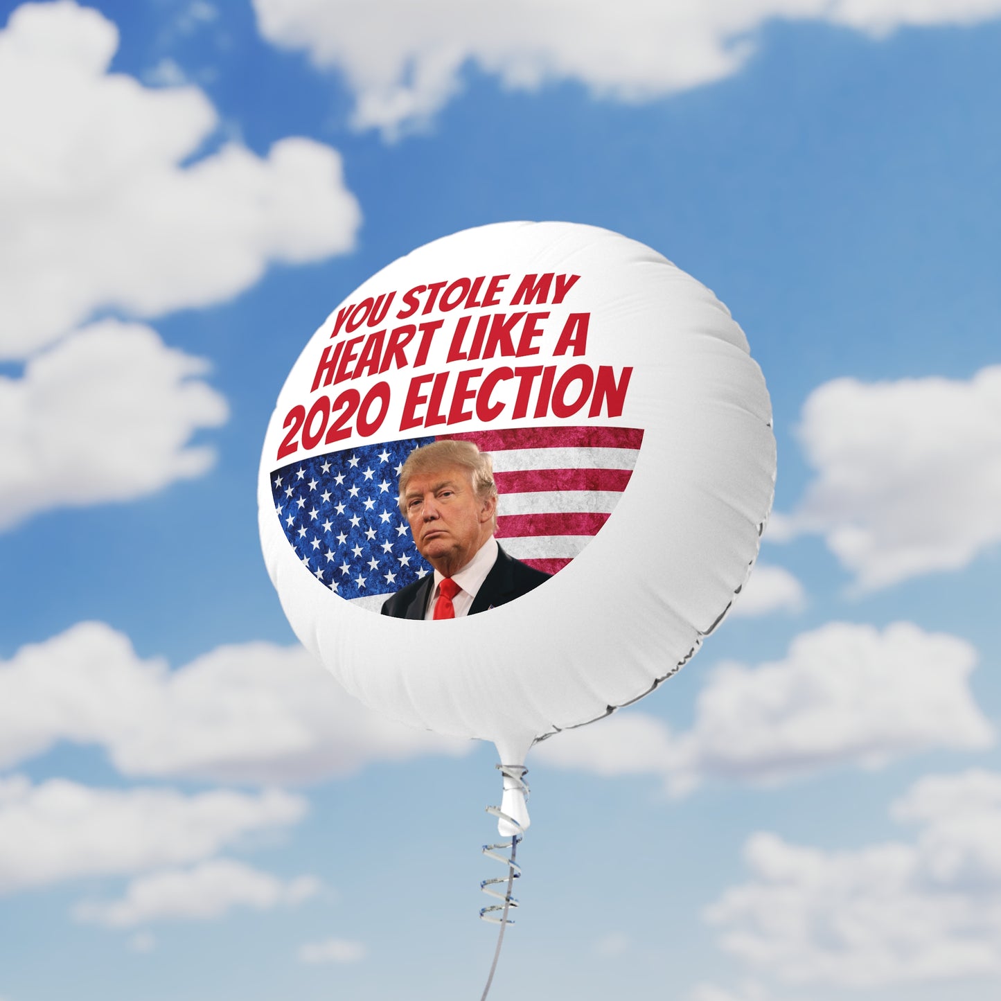 You Stole My Heart like a 2020 Election MAGA Mylar-Helium-Ballon, wiederverwendbar