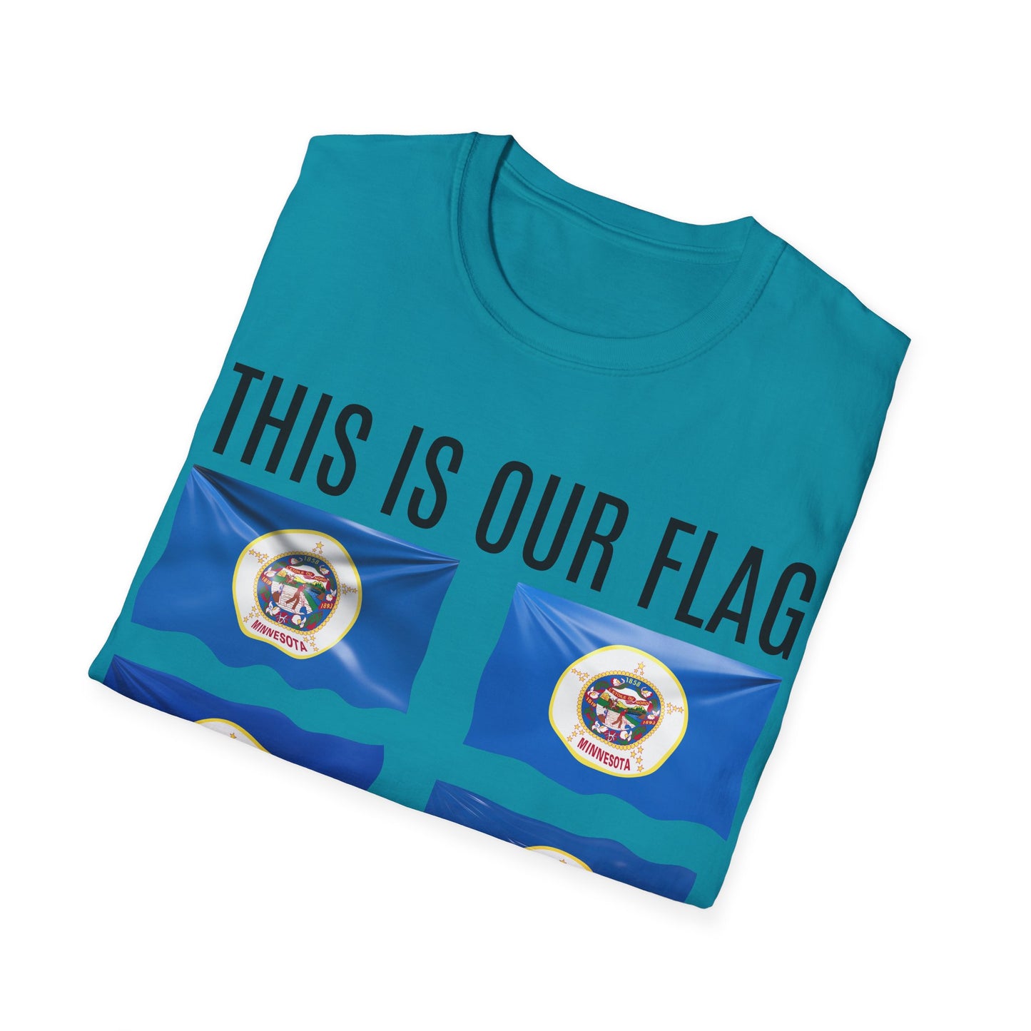 MINNESOTA This is our Flag. Keep the Flag Unisex Softstyle T-Shirt