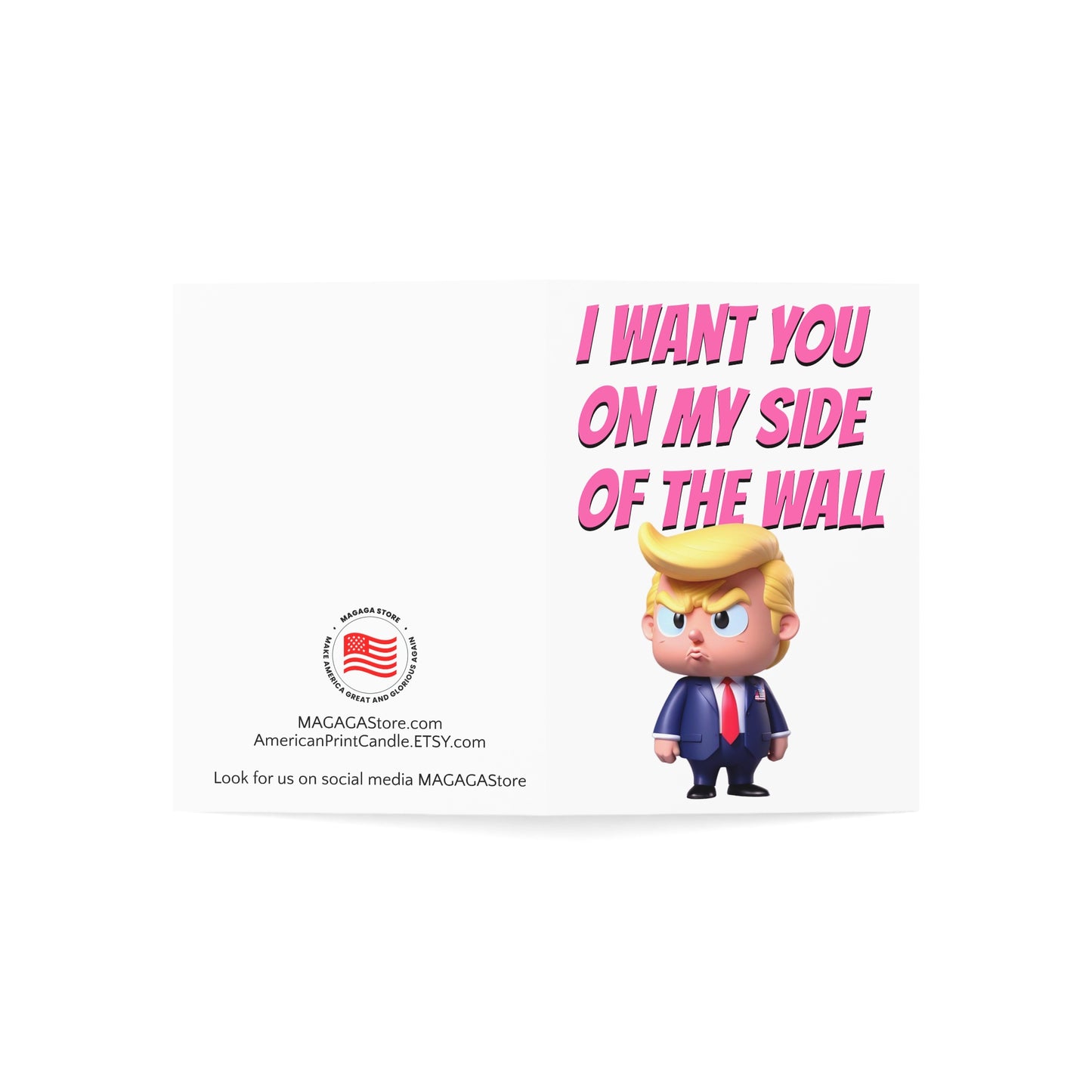 I Want You on my Side of the Wall Trump Valentine's Day Card