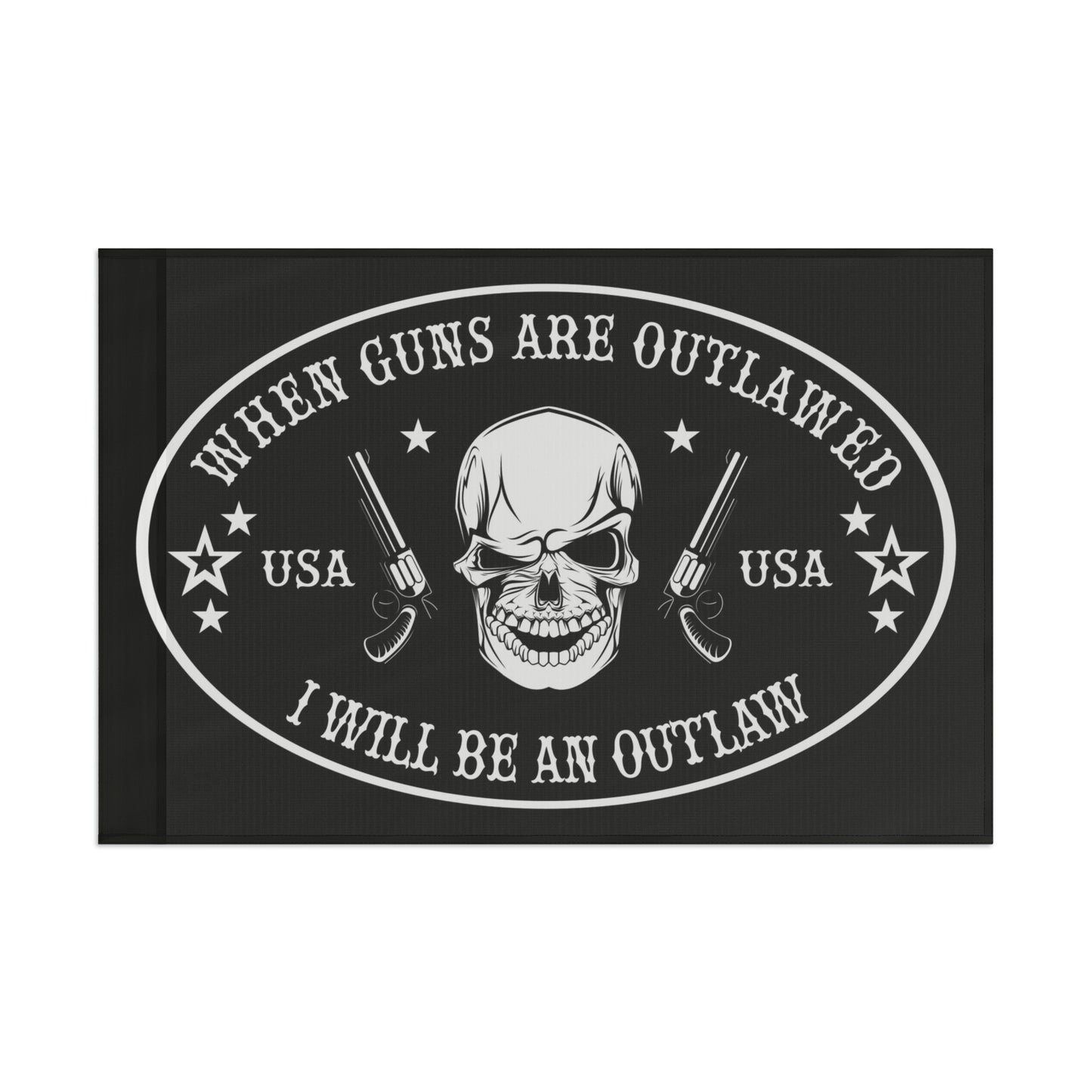 When Guns are outlawed I'll be an outlaw 2A High Definition Print Outdoor indoor Flag