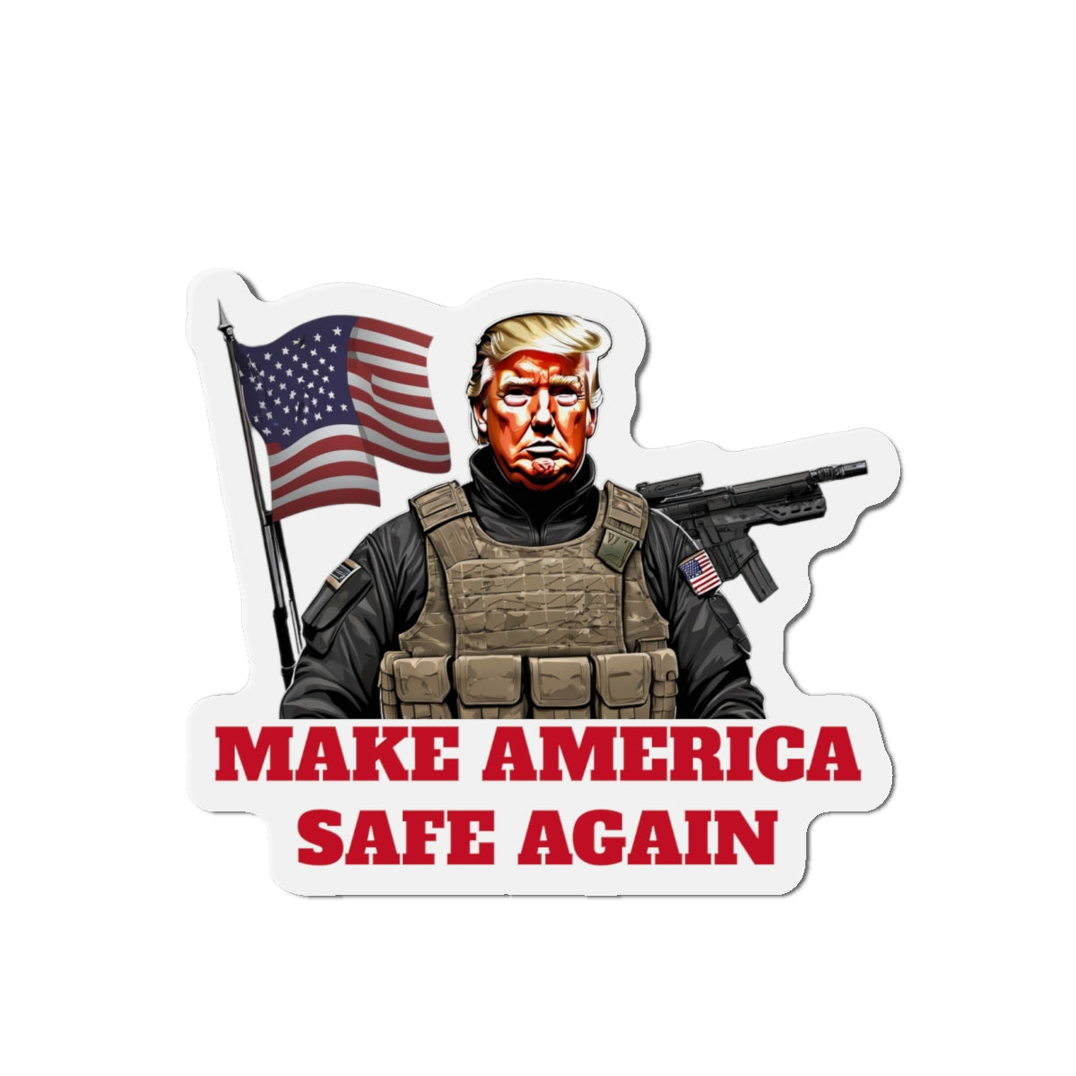 Make America Safe Again Soldier Army Trump Die-Cut Magnet