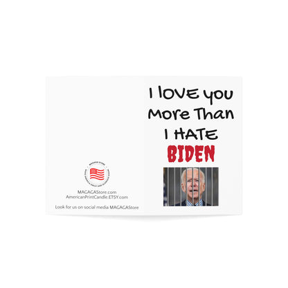 I love you more than I hate BIDEN Mother's Day Card MAGA Trump