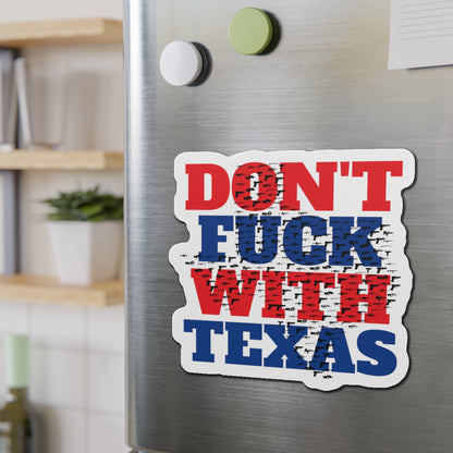 Don't F*** With Texas State 2A Background Die-Cut Magnet MAGA