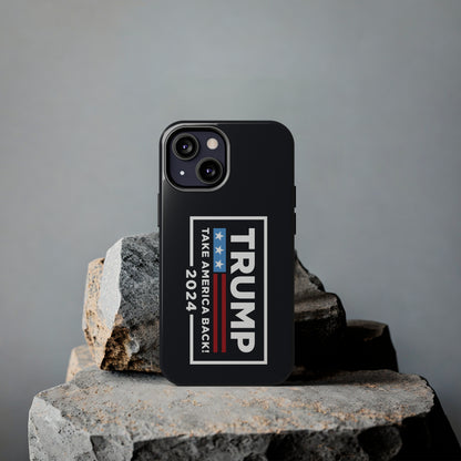 Trump 2024 Take America Back Black Apple iPhone Tough Phone Cases