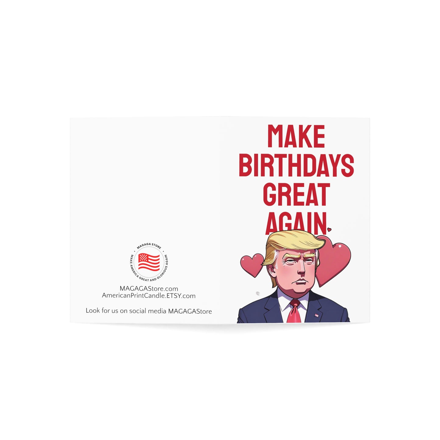 Make Birthdays Great Again Trump MAGA Card Gift American Bday