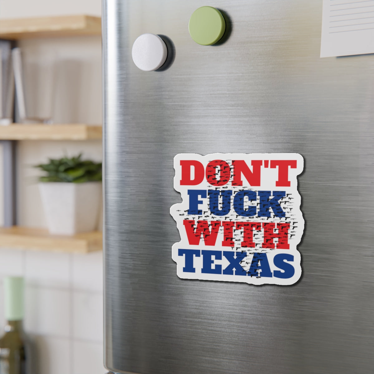 Don't F*** With Texas State 2A Background Die-Cut Magnet MAGA