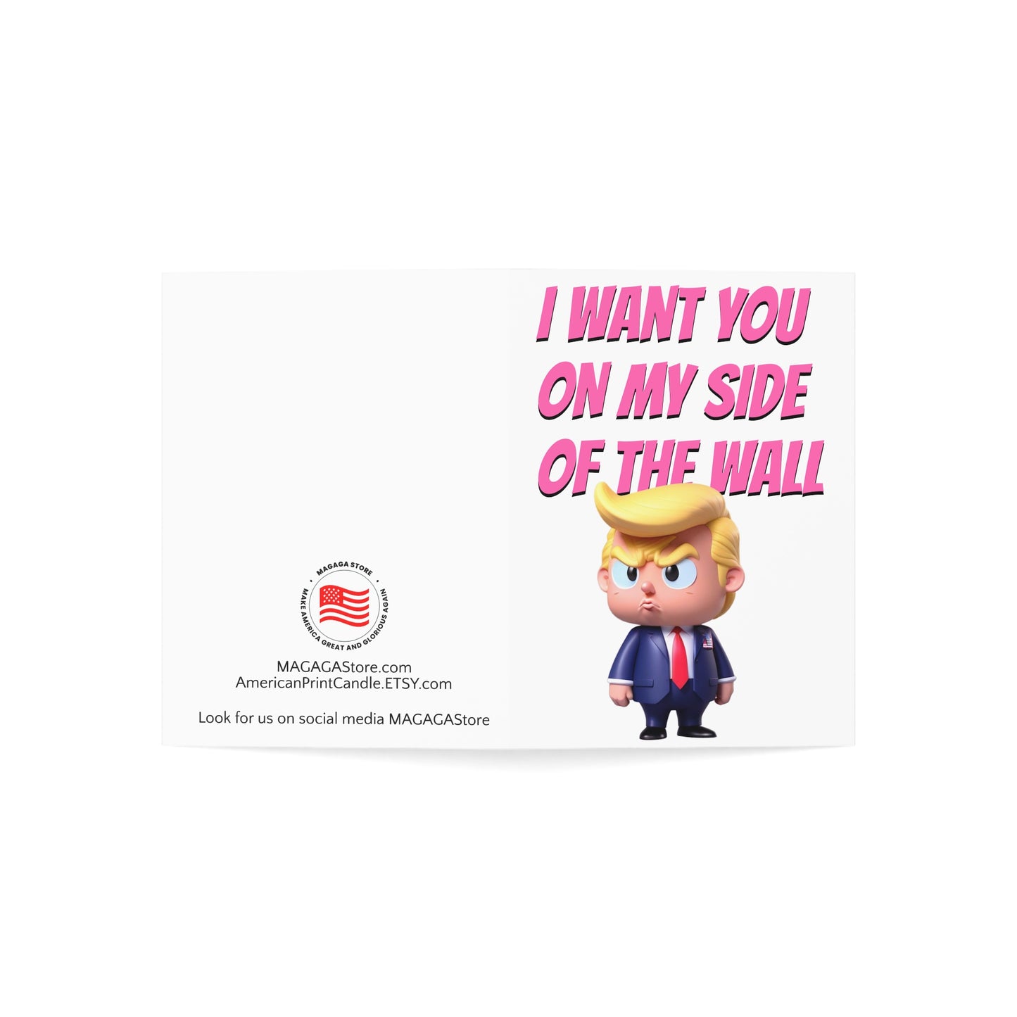 I Want You on my Side of the Wall Trump Valentine's Day Card