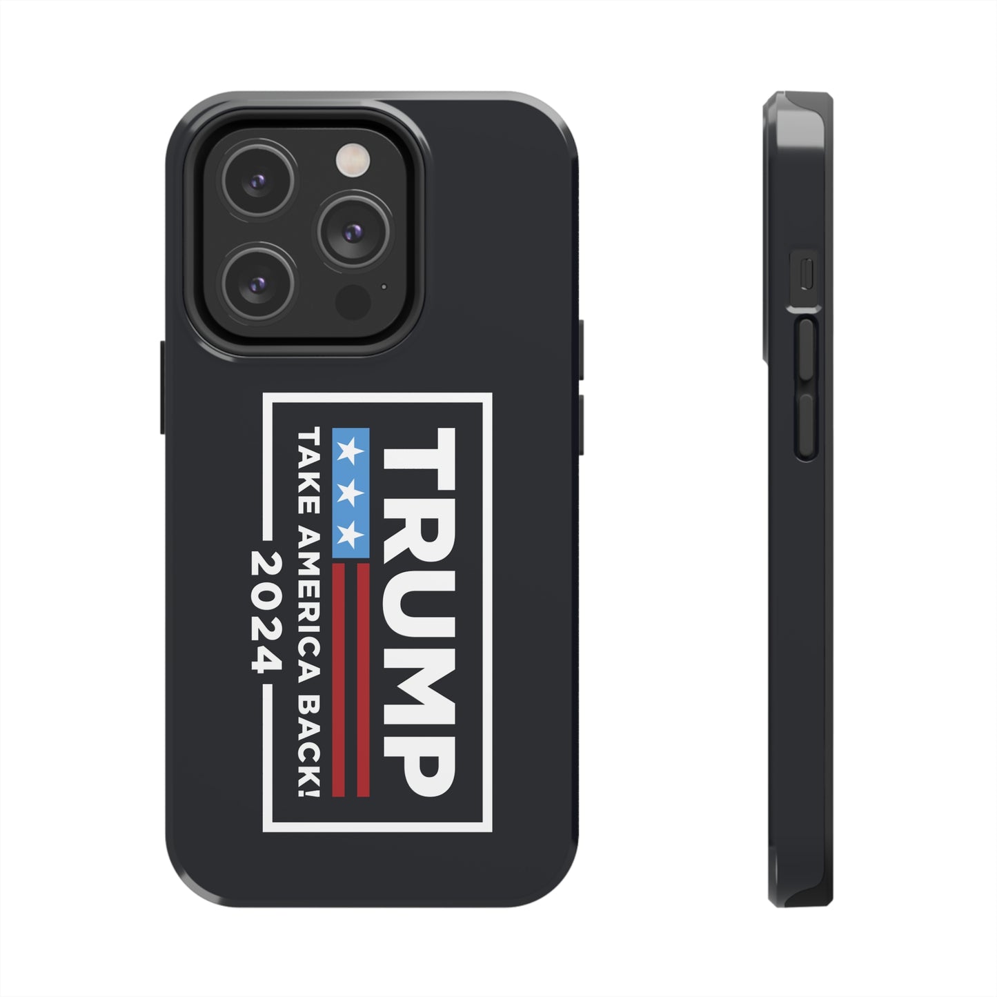 Trump 2024 Take America Back Black Apple iPhone Tough Phone Cases