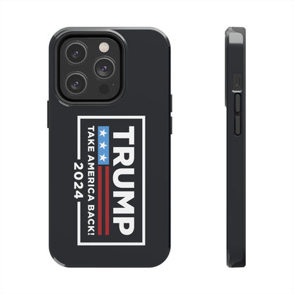 Trump 2024 Take America Back Black Apple iPhone Tough Phone Cases