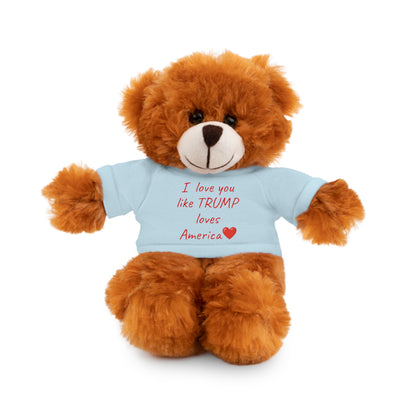 I love you like TRUMP loves America Stuffed Animals with Tee MAGA Choose color