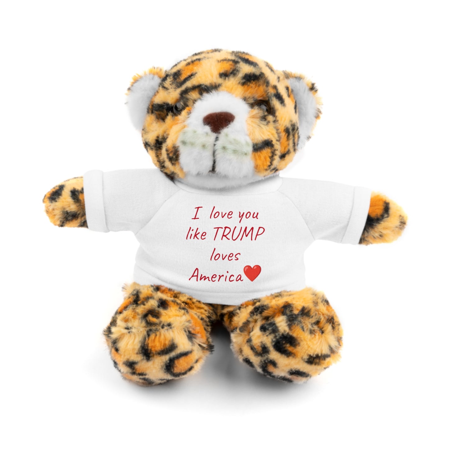 I love you like TRUMP loves America Stuffed Animals with Tee MAGA Choose color