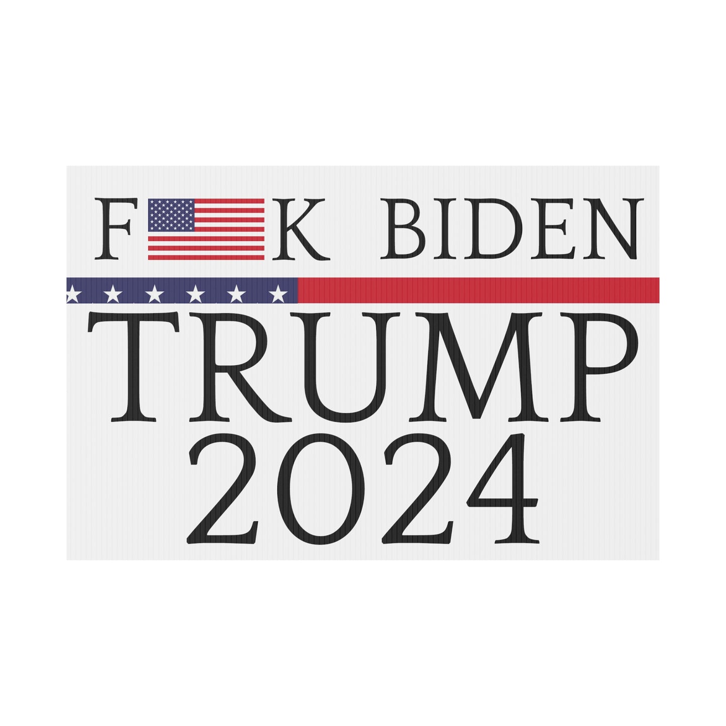 F**K Biden, TRUMP 2024 für den Präsidenten, Kunststoffschild