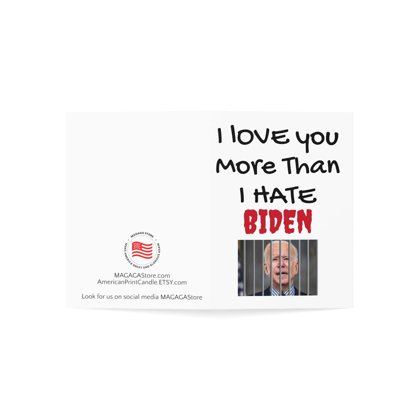 I love you more than I hate BIDEN Mother's Day Card MAGA Trump