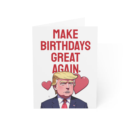 Make Birthdays Great Again Trump MAGA Card Gift American Bday