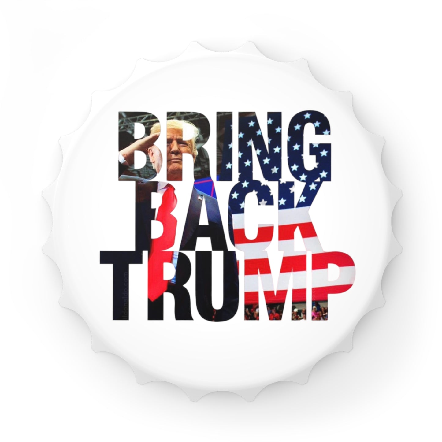 Bring Back Trump logo Bottle and Can Opener