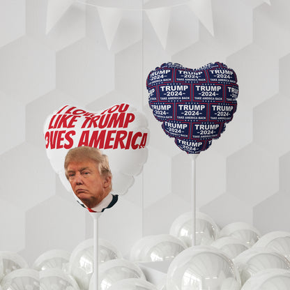 I Love You like Trump Loves America MAGA Balloon Round and Heart shaped 11 inch