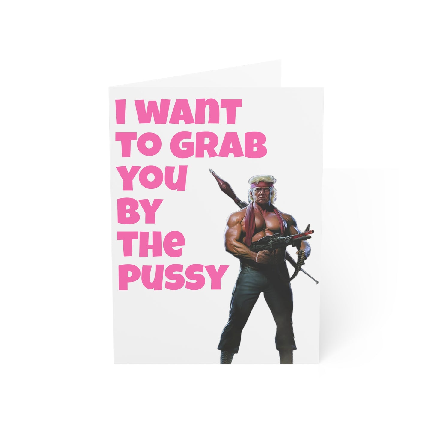 I want to grab you by the P Trump MAGA Anniversary Birthday Card Gift