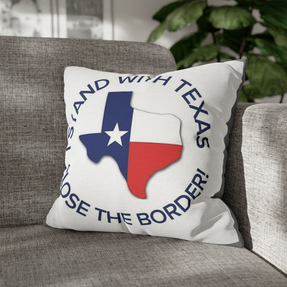 I stand with Texas Close the Border 2-sided Throw Pillow Case