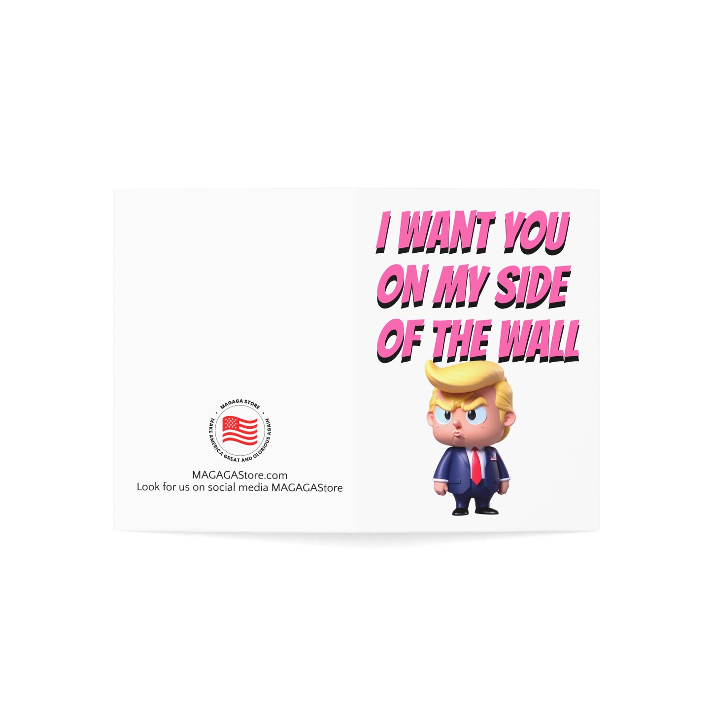 I Want You on my Side of the Wall Trump Valentine's Day Card