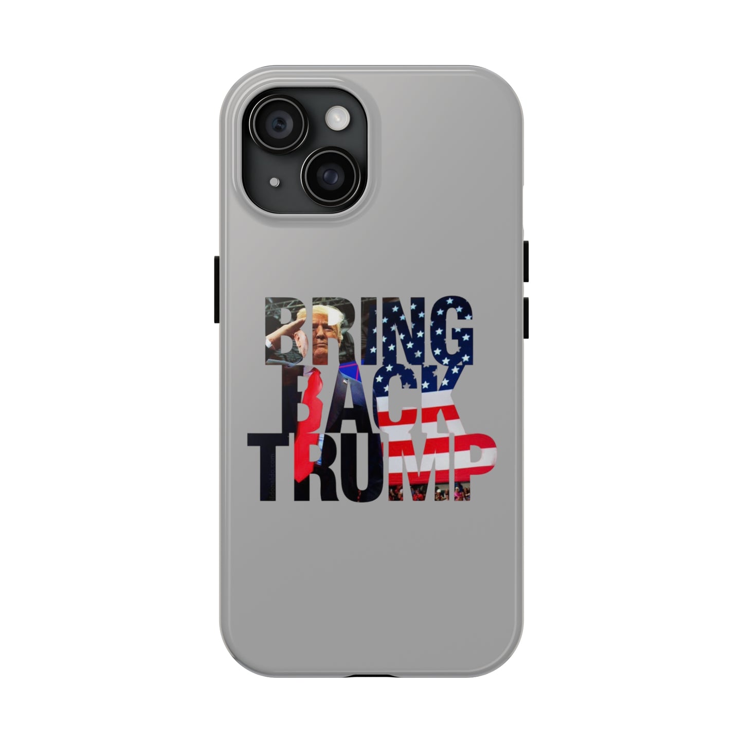 Bring Back Trump Gray Apple iPhone Tough Phone Cases