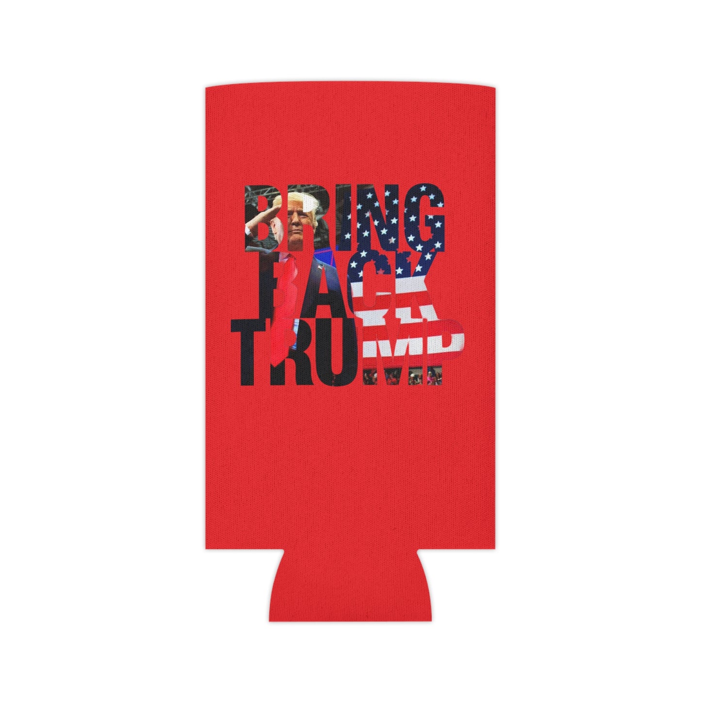 Bring Back Trump MAGA Can Cooler Coozie 2 sizes