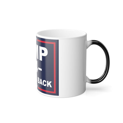 Color Morphing Trump 2024 Take America Back Heat Reacting Coffee Mug 11oz