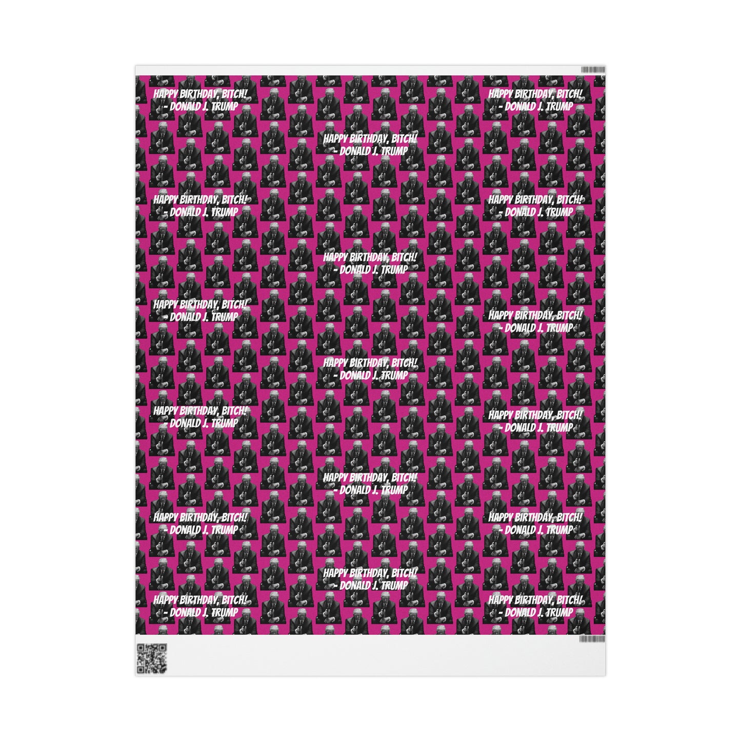 Happy Birthday Bitch! -Donald J. Trump Birthday Gift Wrapping Paper - Pink