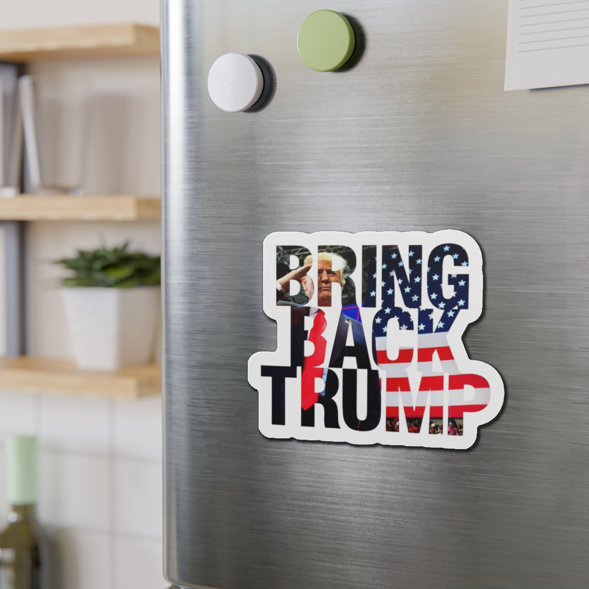 Bring Back Trump Heavy Duty Water Resistant Die-Cut Magnets