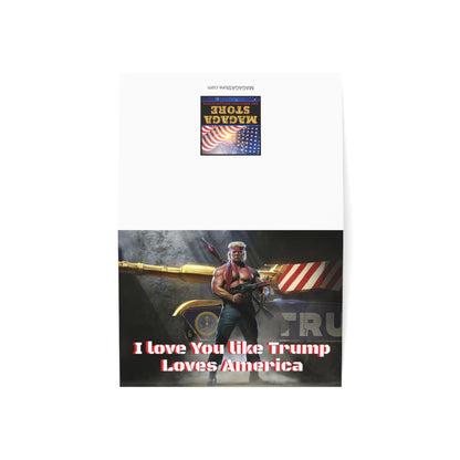 Father's Day I love you like Trump Loves America MAGA Greeting Cards