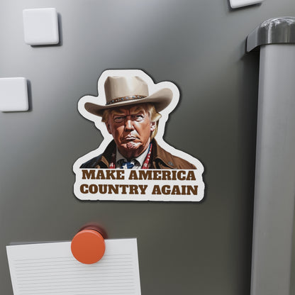Make America Country Again Cowboy Hat Trump Die-Cut Magnet