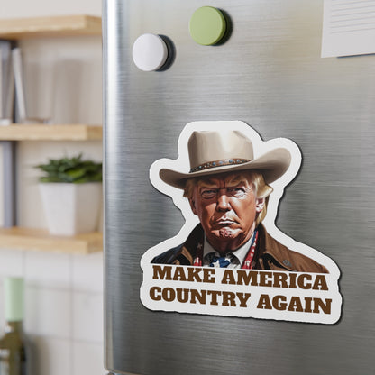 Make America Country Again Cowboy Hat Trump Die-Cut Magnet