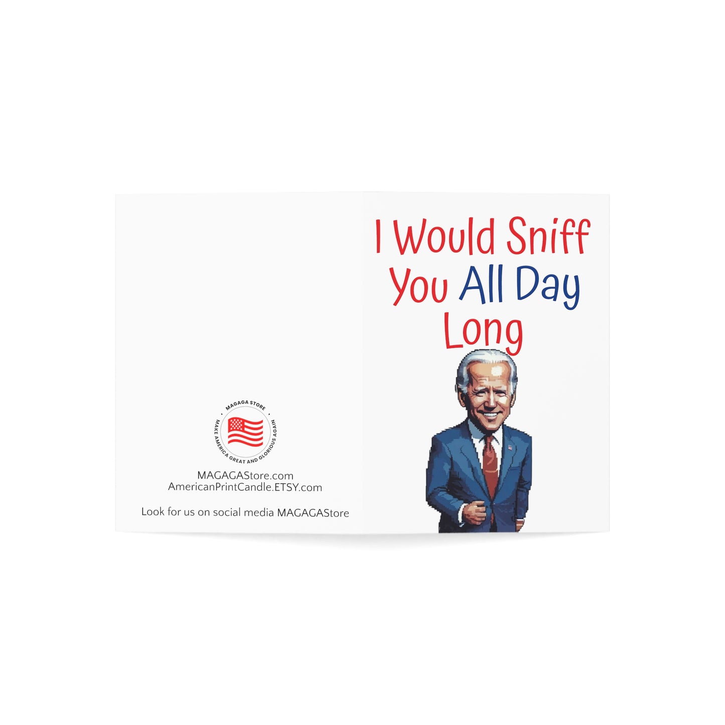 I would sniff you all day long Biden Anniversary or Mother's Day Card Gift Trump