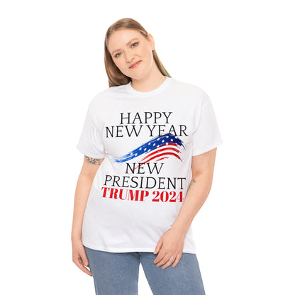 Happy New Year New President Trump 2024 Unisex Heavy Cotton Tee