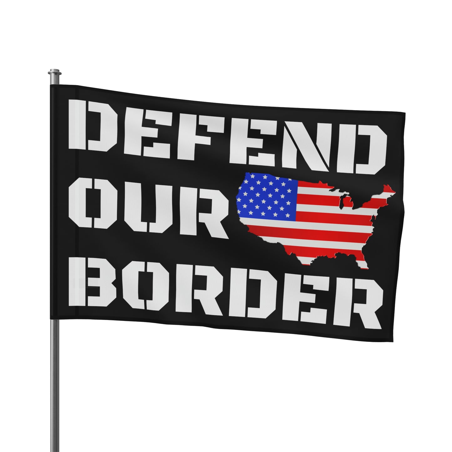 Defend our Border America Strong High Definition Print Outdoor indoor Flag