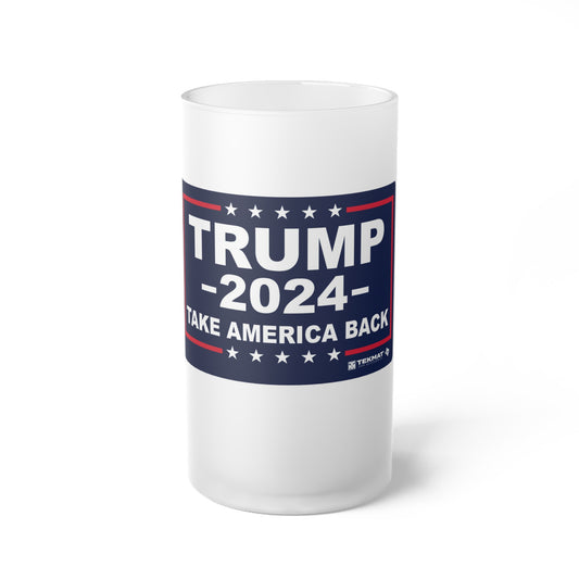 Trump 2024 Take America Back Frosted Glass Beer Pint 16oz Mug MAGA