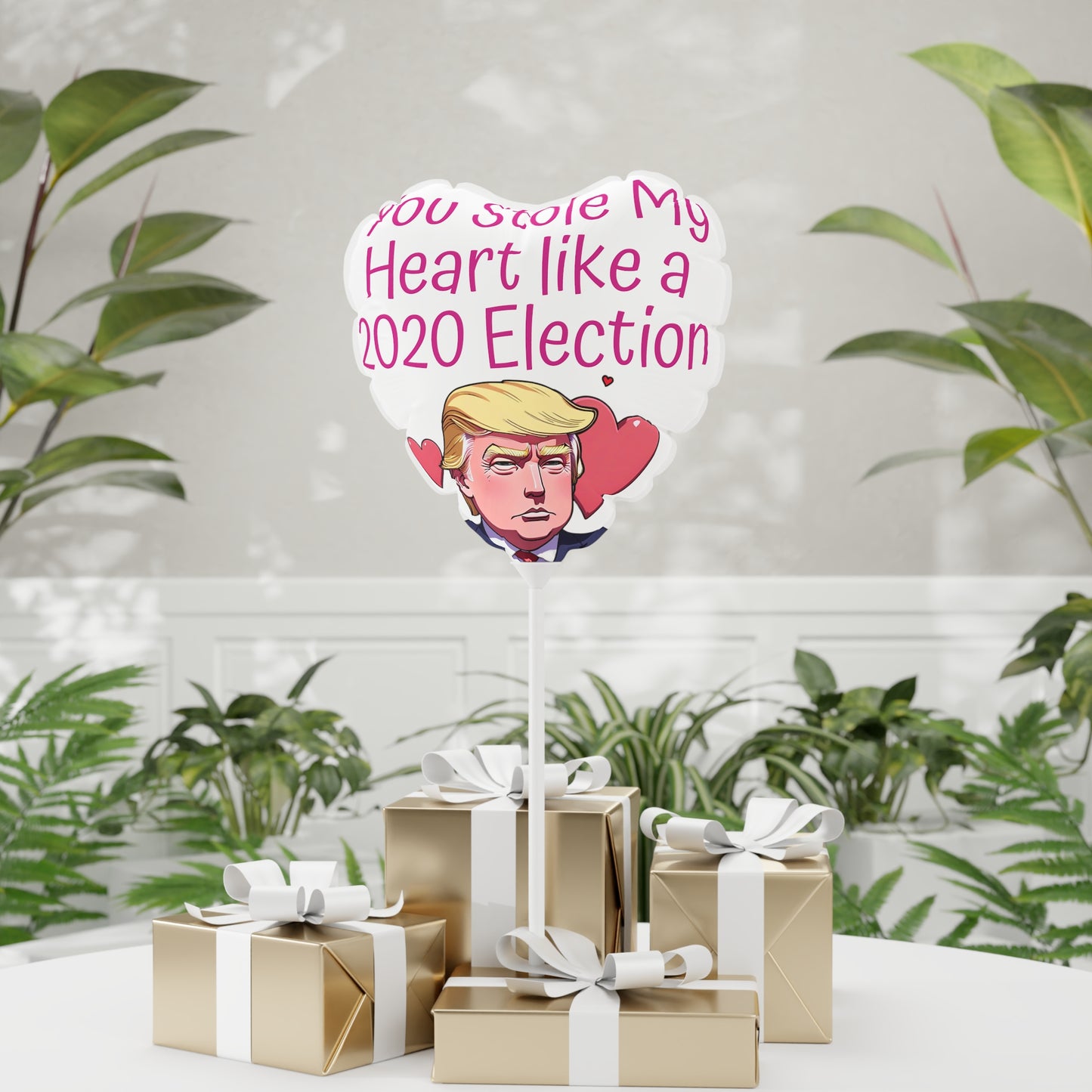 You Stole my Heart like a 2020 Election Trump Balloon Round and Heart shaped 11 inch