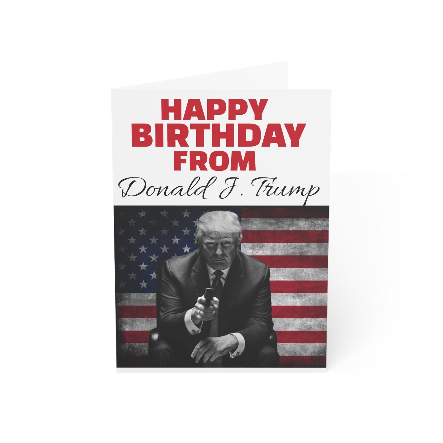 Happy Birthday From 2A Donald J. Trump MAGA Greeting Card