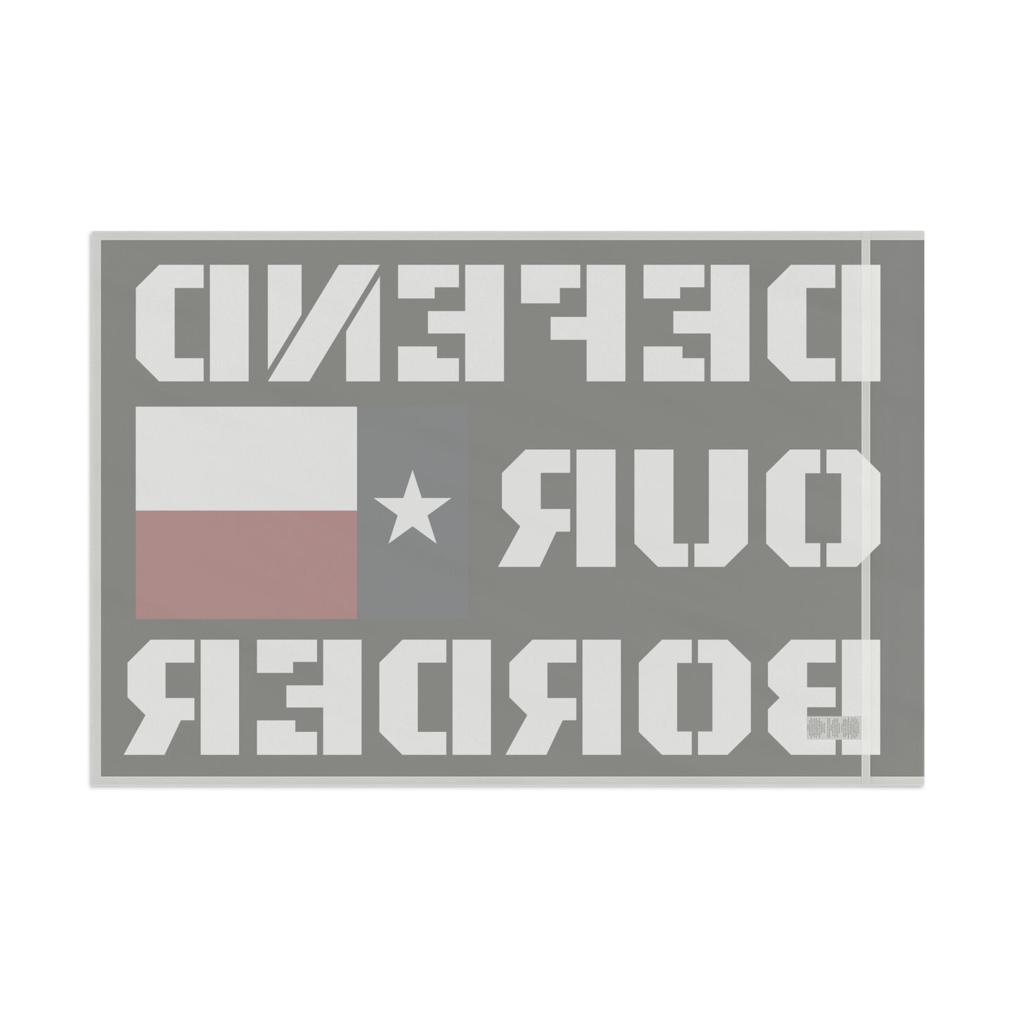 Defend our Border Texas Strong High Definition Print Outdoor indoor Flag