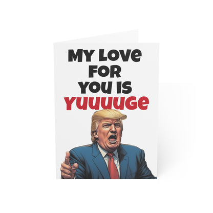 Copy of My love for you is Yuuuuge Trump Anniversary mother's day Card