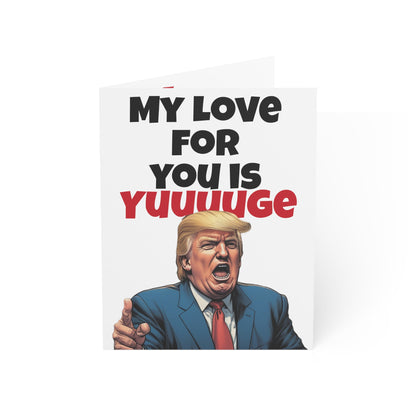 Copy of My love for you is Yuuuuge Trump Anniversary mother's day Card