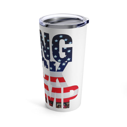Bring Back Trump MAGA Hot and Cold Stainless Tumbler 20oz