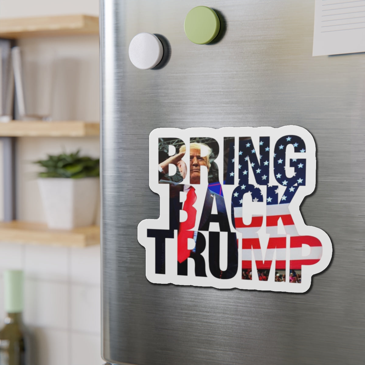 Bring Back Trump Heavy Duty Water Resistant Die-Cut Magnets