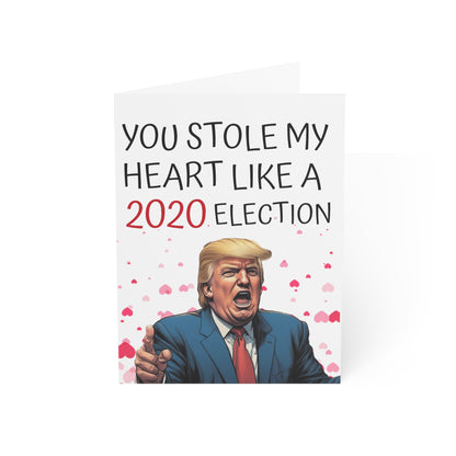 You stole my heart like a 2020 election Trump MAGA Anniversary or Mother's Day Card