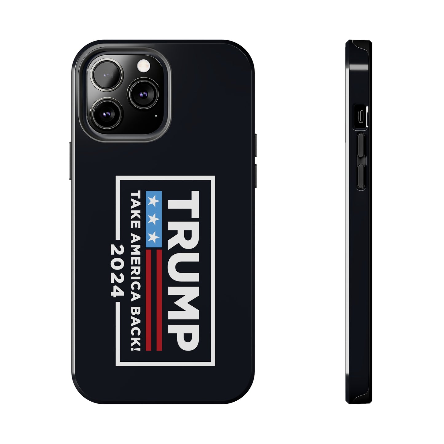 Trump 2024 Take America Back Black Apple iPhone Tough Phone Cases