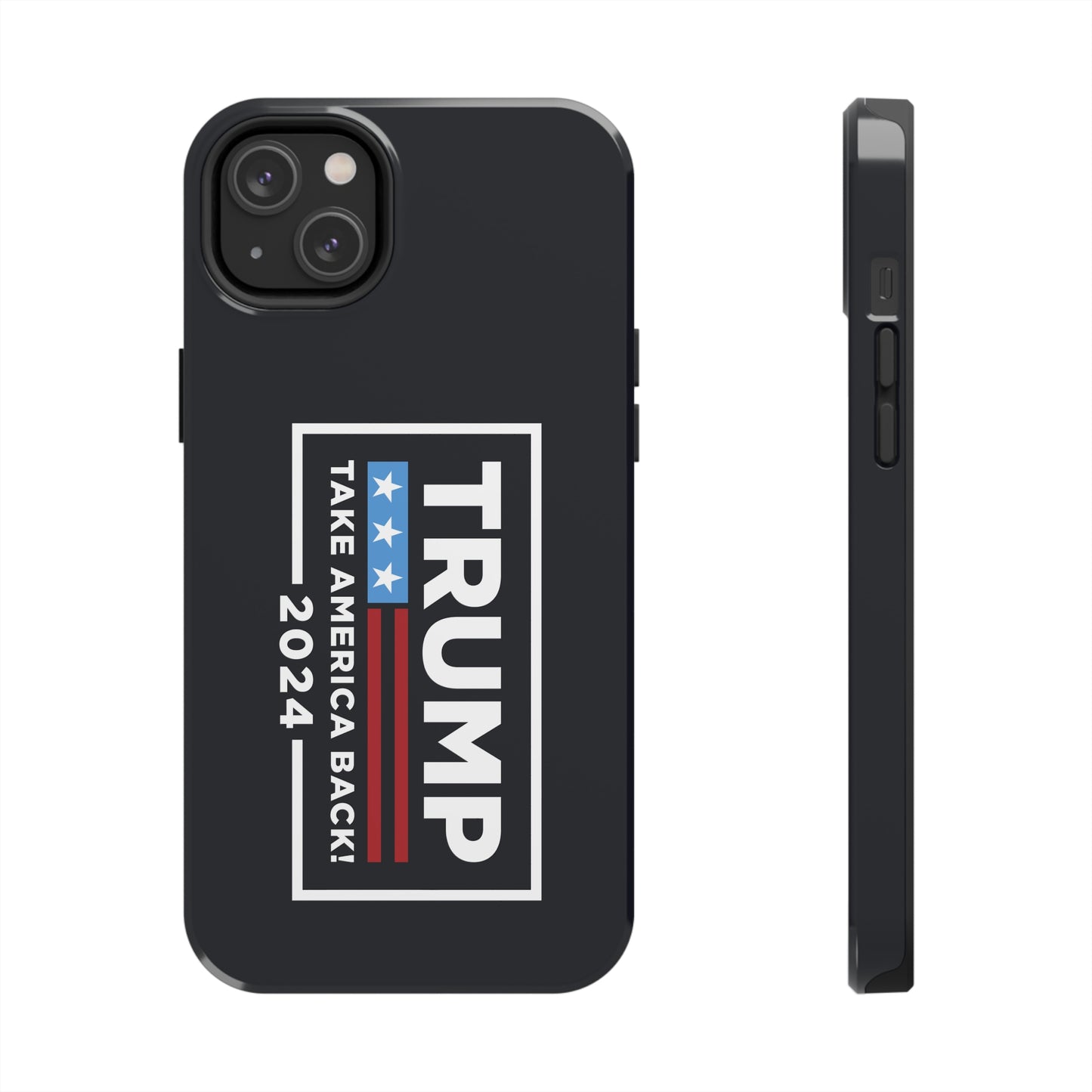 Trump 2024 Take America Back Black Apple iPhone Tough Phone Cases