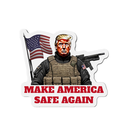 Make America Safe Again Soldier Army Trump Die-Cut Magnet