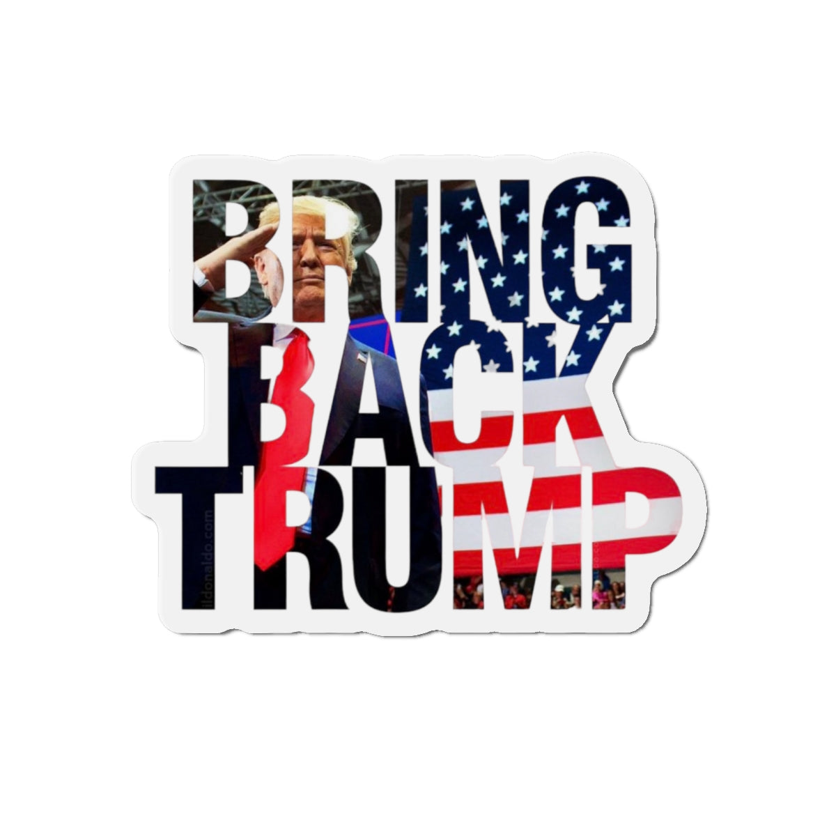 Bring Back Trump Heavy Duty Water Resistant Die-Cut Magnets