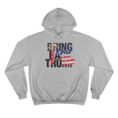 Bring Back TRUMP* Champion Brand Hoodie