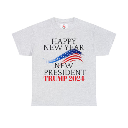 Happy New Year New President Trump 2024 Unisex Heavy Cotton Tee